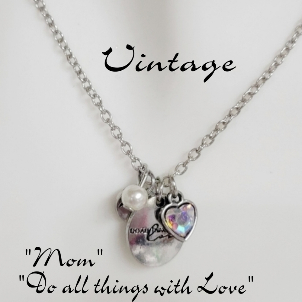 TRUE VINTAGE SILVER "DO ALL THINGS WITH LOVE" "MOM" AB CRYSTAL HEART + Pearl